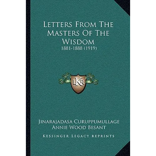 Letters From The Masters Of The Wisdom: 1881-1888 (1919) - Paperback