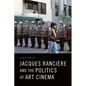 Jacques Rancière and the Politics of Art Cinema - Paperback