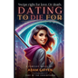 Dating to Die For - Paperback