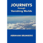 Journeys Through Vanishing Worlds - Paperback