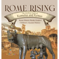 Rome Rising: The Mythical Story of Romulus and Remus Rome History Books Grade 6 Children's Ancient History - Hardcover