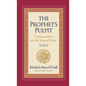The Prophet's Pulpit: Commentaries on the State of Islam Volume III - Hardcover