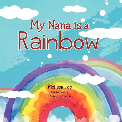 My Nana is a Rainbow - Paperback