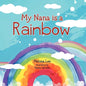 My Nana is a Rainbow - Paperback