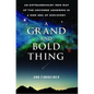 Grand and Bold Thing a - Paperback