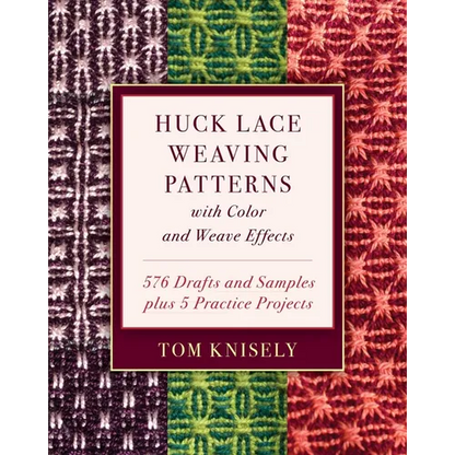 Huck Lace Weaving Patterns with Color and Weave Effects: 576 Drafts and Samples Plus 5 Practice Projects - Hardcover