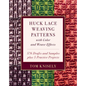Huck Lace Weaving Patterns with Color and Weave Effects: 576 Drafts and Samples Plus 5 Practice Projects - Hardcover