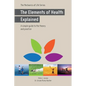 The Elements of Health Explained - Paperback