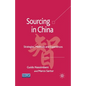 Sourcing in China: Strategies, Methods and Experiences - Paperback