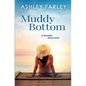 Muddy Bottom - Paperback
