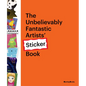 The Unbelievably Fantastic Artists' Sticker Book - Paperback