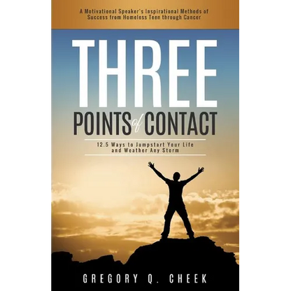 Three Points of Contact: 12.5 Ways to Jumpstart your Life and Weather Any Storm - Paperback