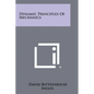 Dynamic Principles of Mechanics - Paperback