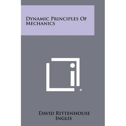 Dynamic Principles of Mechanics - Paperback