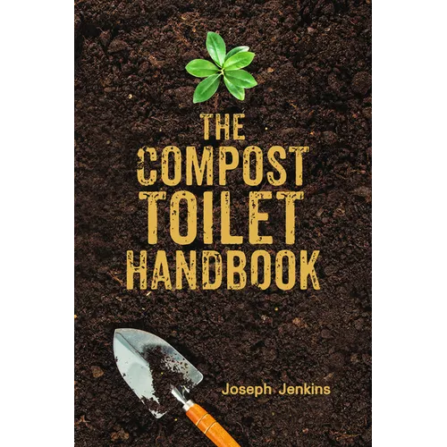 The Compost Toilet Handbook - Hardcover