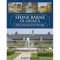 Stone Barns of America: Historic Icons East of the Mississippi - Hardcover