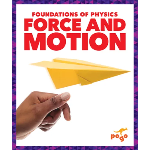 Force and Motion - Library Binding