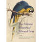 The Natural History of Edward Lear, New Edition - Paperback