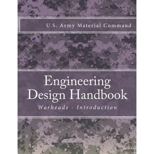 Engineering Design Handbook: Warheads - Introduction - Paperback