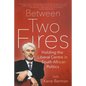 Between Two Fires: Holding the Liberal Centre in South African Politics - Paperback