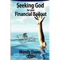 Seeking God For Your Financial Bailout - Paperback