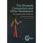 Rhubarb Connection and Other Revelations: The Everyday World of Metal Ions - Paperback