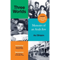 Three Worlds: Memoirs of an Arab-Jew - Winner of the Pen Hessell-Tiltman Prize - Paperback