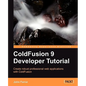 Coldfusion 9 Developer Tutorial - Paperback