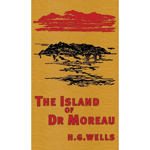 The Island of Doctor Moreau: The Original 1896 Edition - Hardcover