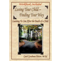 Losing Your Child - Finding Your Way - Paperback