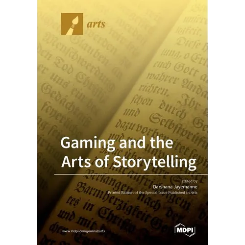 Gaming and the Arts of Storytelling - Paperback
