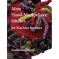 More Hand-Manipulated Stitches for Machine Knitters - Hardcover