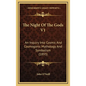 The Night Of The Gods V1: An Inquiry Into Cosmic And Cosmogonic Mythology And Symbolism (1893) - Hardcover