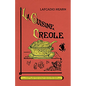 La Cuisine Creole: A Collection of Culinary Recipes from Leading Chefs and Noted Creole Housewives, Who Have Made New Orleans Famous for Its Cuisine - Paperback