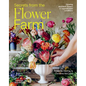 Secrets from the Flower Farm: Growing Abundant Flowers in Unpredictable Conditions - Hardcover
