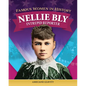 Famous Women in History: Nellie Bly: Intrepid Reporter - Hardcover