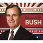 George H.W. Bush - Library Binding