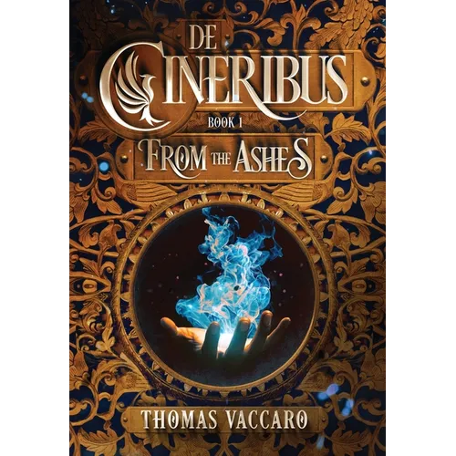 De Cineribus: From the Ashes - Hardcover