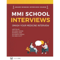 Master the MMI Medical Interviews: Smash your Medicine Interview and get into Medical School - Paperback