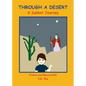 Through A Desert - A Sukkot Journey: A Sukkot Journey - Paperback