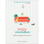 Messy Minimalism: Realistic Strategies for the Rest of Us - Hardcover