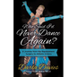 Who Said I'd Never Dance Again?: A Journey from Hip Replacement Surgery to Athletic Victory - Paperback