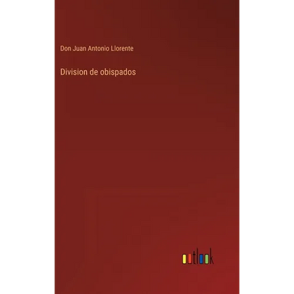 Division de obispados - Hardcover