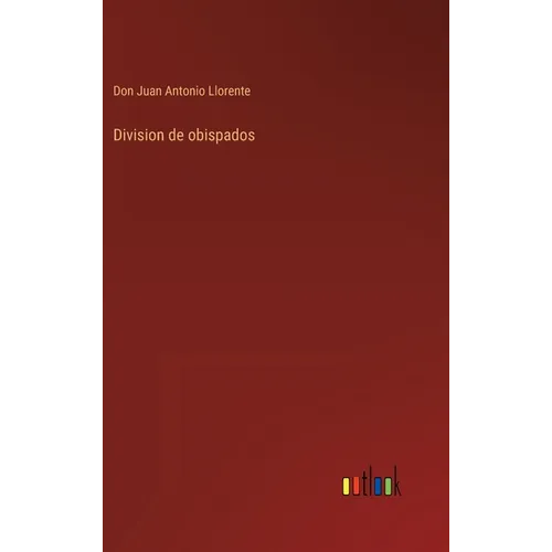 Division de obispados - Hardcover