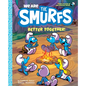 We Are the Smurfs: Better Together! (We Are the Smurfs Book 2): Better Together! - Hardcover