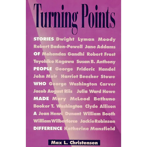 Turning Points: Stories of People Who Made a Difference - Paperback