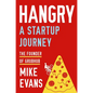 Hangry: A Startup Journey - Hardcover