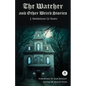 The Watcher and Other Weird Stories with Original Foreword by Sam Knight (Annotated): With Twenty-One Illustrations by Brinsley Sheridan Le Fanu - Paperback