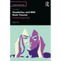 Headaches and Mild Brain Trauma: A Practical Therapy Guide - Paperback