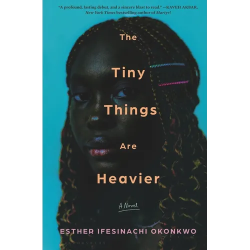 The Tiny Things Are Heavier - Hardcover